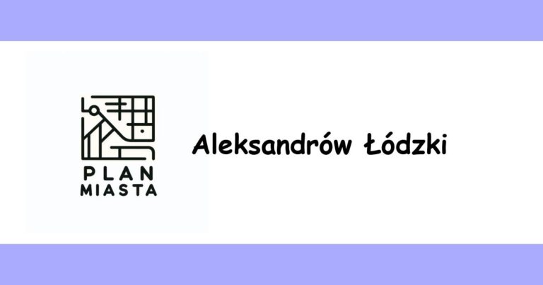 Read more about the article Aleksandrów Łódzki