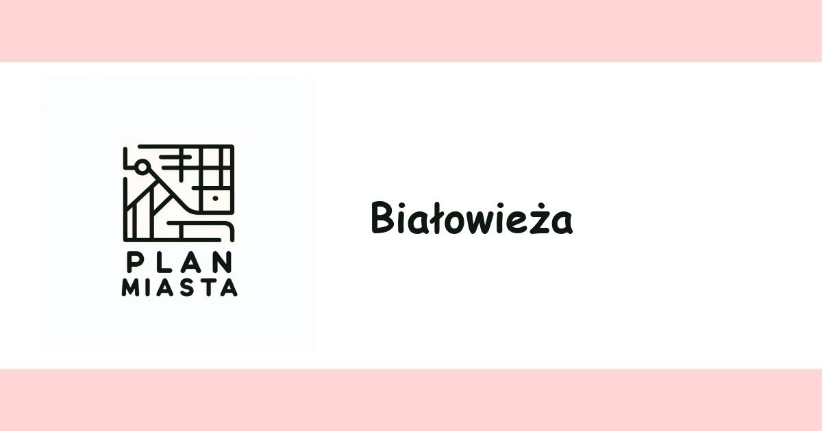 Białowieża