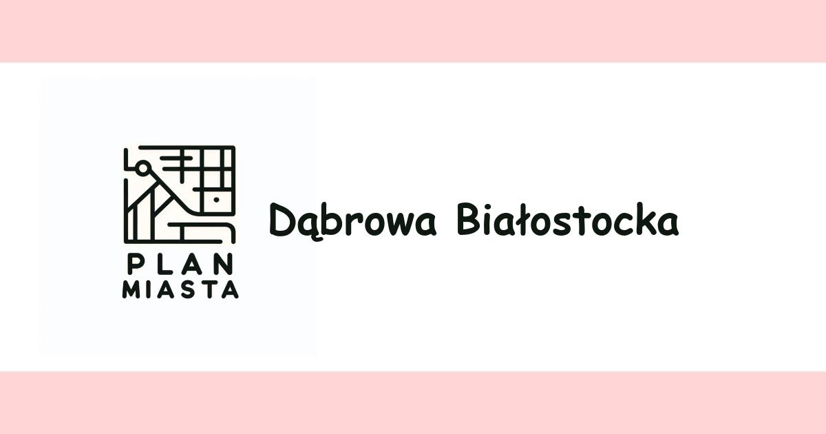 Dąbrowa Białostocka